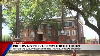 Tyler surveying historic buildings near Texas College