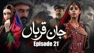 Jan Qurban - Episode 21 | Aplus Dramas | Sanam Saeed, Mohib Mirza, Ajab Gul, | New Pakistani Drama