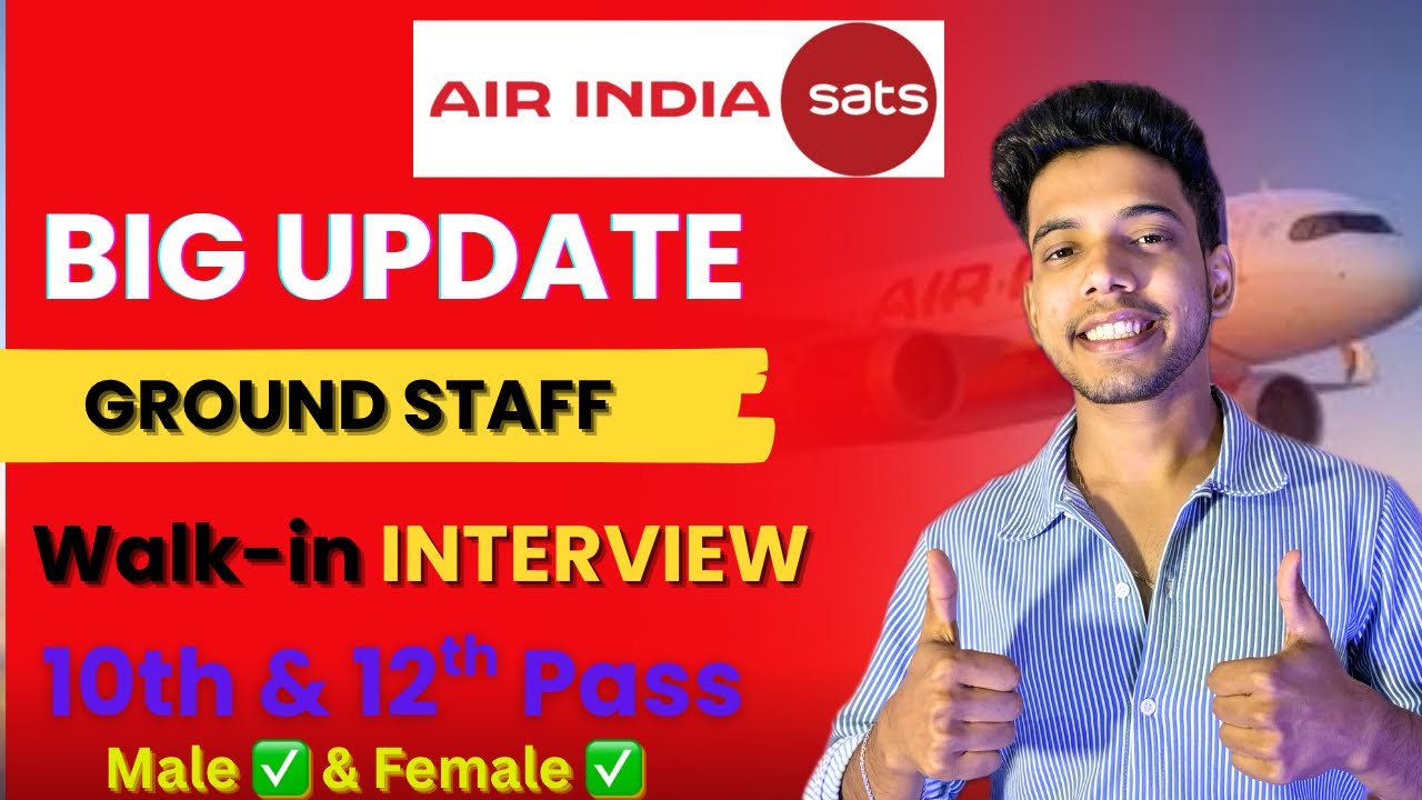 10th Pass Airport Job 2025 | Air India SATS Ground Staff Interview Full ...