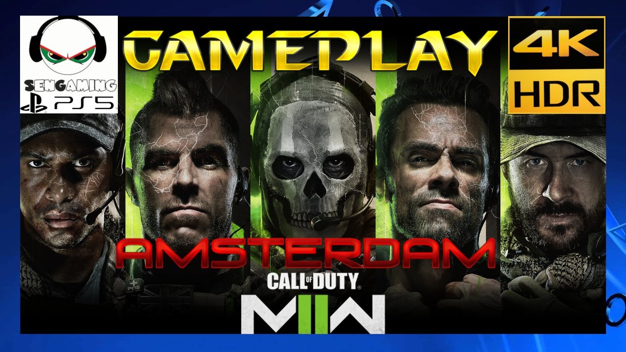 [SENGAMING][PS5][4K][HDR] Call of Duty: Modern Warfare II - Amsterdam