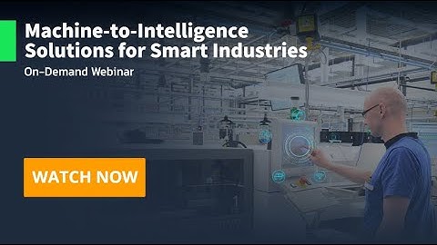 Advantech Connect: Machine-to-Intelligence Solutions for Smart Industries