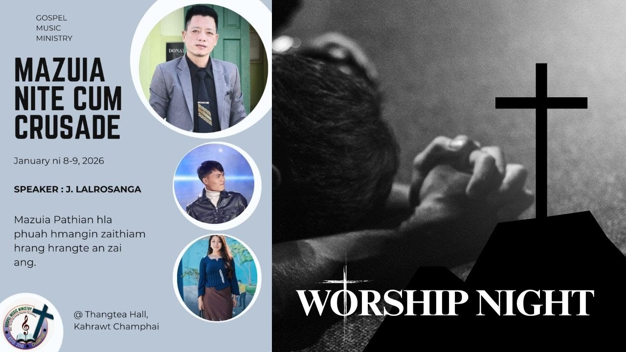 Mazuia Nite Cum Crusade / Speaker & Singer J.Lalrosanga Zan 1 na