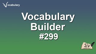 Flash study session - Vocabulary Builder #299