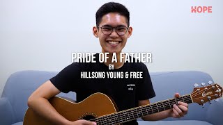 Guitar Tutorial Pride Of A Father By Hillsong Young U0026 Free