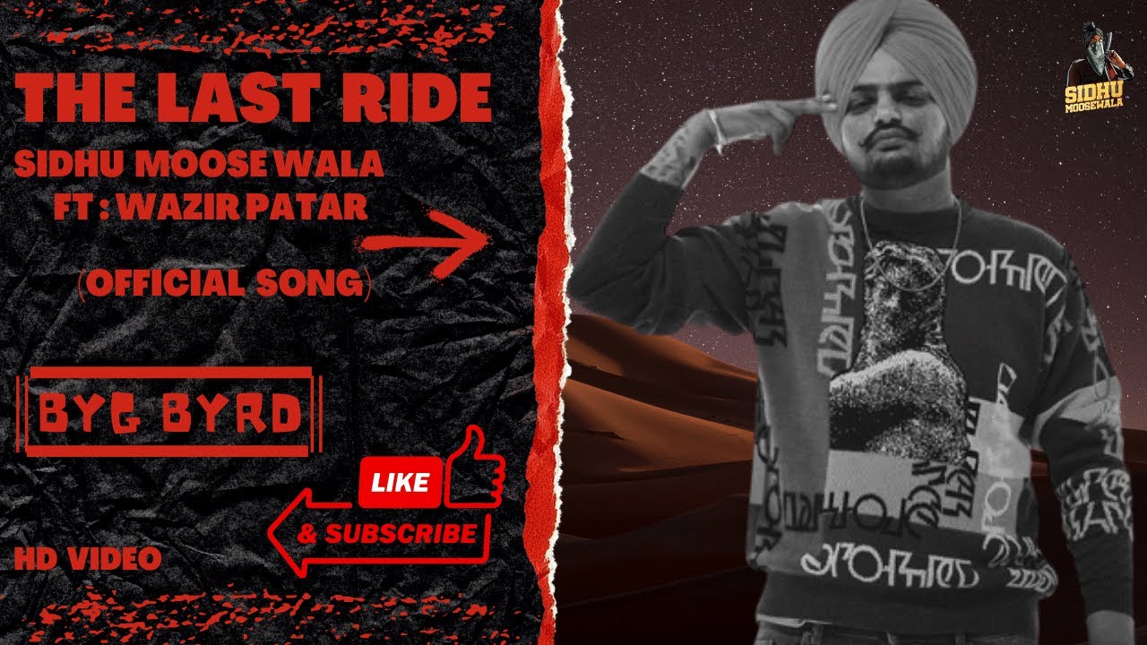 Last Ride Song THE LAST RIDE | Sidhu Moose Wala-Offical Video | Wazir Patar | Latest ...