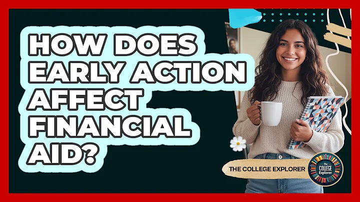 How Does Early Action Affect Financial Aid?