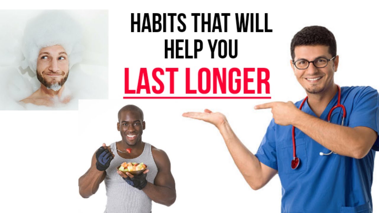 Best Habits That Will Help You To Last Longer || How To Last Longer ...