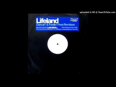 Lifeland — Lifeland - Dancin' & Feelin' Free (Definite Grooves Dub)