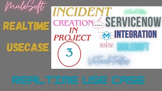 MuleSoft Real Time | ServiceNow Integration With Your Project in Real Time  | @vitechtalks