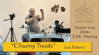 “Chasing Threads” Woodturners of Alachua County Monthly Meeting  Demo Jan 2024,