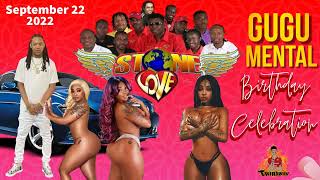 Stone Love At Gugu Mental Birthday Celebration September 23 2022