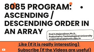 8085 Assembly Language Program: Sorting an Array in Ascending Order and descending order