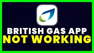 British Gas App Not Working: How to Fix British Gas App Not Working screenshot 3