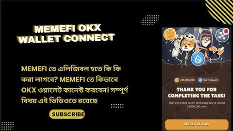 Memefi OKX Wallet Connect | Memefi Eligible Criteria | Memefi Wallet Connect | Memefi New Update