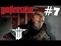 Wolfenstein The New Order Walkthrough Part 7 Gameplay Let&#39;s Play Playthrough Review 1080p HD   201