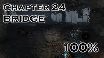 Metro: Last Light | Chapter 24: BRIDGE | 100% Full Game Gameplay Walkthrough PC