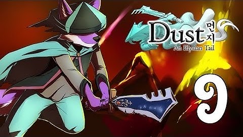 SolWolf Plays Dust an Elysian Tail Part 9: Never Take Shortcuts