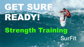 Surfit Strength Training, Ride The Waves With This Fitness Routine