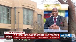 I-TEAM: DA officially declines to prosecute LSP trooper arrested for domestic violence