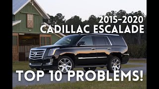 OWNER REVIEWS!  CADILLAC ESCALADE  2015  2020  TOP PROBLEMS  RELIABILITY PROBLEMS  MAINTENANCE