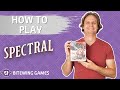 How to play spectral