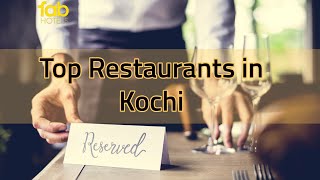 Kochi | Best Restaurants | Kochi Tourism