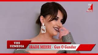 Irade Mehri - Gun O Gundur Resimi