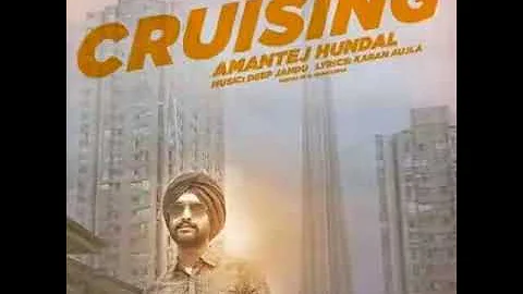 Cruising (full song) Amantej Hundal . Latest Punjabi new song 2017 . Punjabi Rocks 2