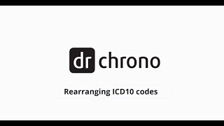 Training: DrChrono Billing | Rearranging ICD10 Codes