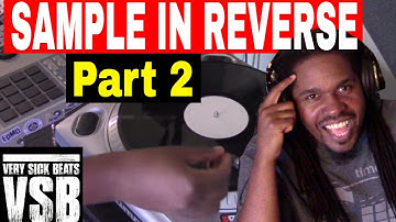 Sampling Vinyl In Reverse Pt 2 | Beat Making