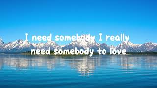 Somebody To Love - Justin Bieber Ft. Usher Lyrics