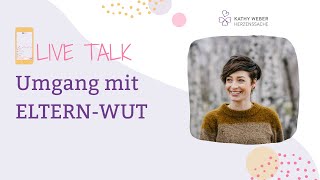 Umgang Mit Eltern-Wut Live Talk