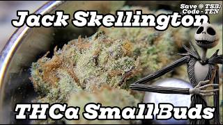 Jack Skellington - THCa Small Buds (TSB Light Assist) Strain Review & Macro Nug Shots