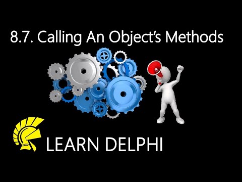 Learn Delphi Programming | Unit 8.7 | Calling a Delphi Object's Methods