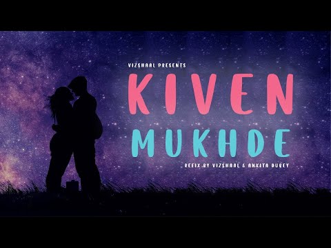 Kiven Mukhde  |  Ankita Dubey | (feat. Vizshaal)