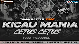 DJ BATTLE - KICAU MANIA X BASS DEMO TERBARU 2026 FULL MIDDLE CETUS CETUS |TSSB PRODUCTION 