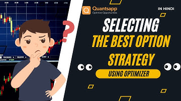 Selecting The best Option Strategy Using Optimizer