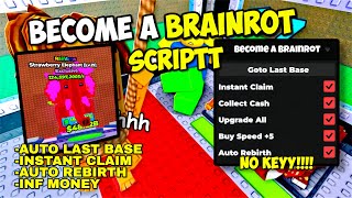 [UPD💸] Become A Brainrot Script - Auto Last Base, Instant Claim, Infinity Money💸🔥#roblox #script