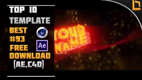[BEST] Top 10 Intro Template #93 (C4D,AE) + Free Download