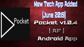 New Tech App Added | Pocket v1.0.4 | AF | Android App | Mini Review (June 2019) screenshot 3