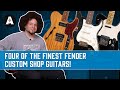 4 Awesome Fender Custom Shop Guitars - Fender's Finest Guitars!