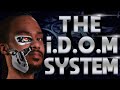 THE i.D.O.M SYSTEM!