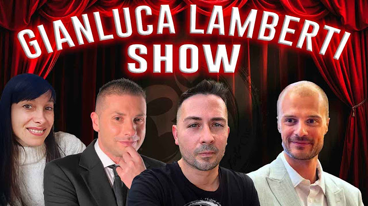 GIANLUCA LAMBERTI SHOW con FILIPPO ROSSI, GABRIELE SANNINO e VALENTINA FERRANTI