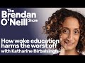 How woke education harms the worst off, with Katharine Birbalsingh | The Brendan O'Neill Show