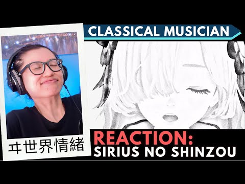 ヰ世界情緒 -Isekaijoucho- "Sirius No Shinzou" Reaction | 'Classic' - Ko-fi suggestion