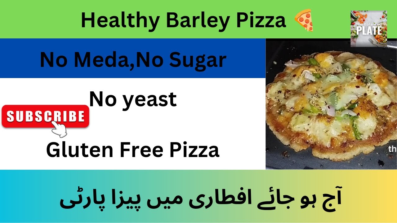 Barley pizza |NO MAIDA|NO WHEAT |NO MAYO|NO YEAST | healthy pizza recipe for iftar @thebalanceplate
