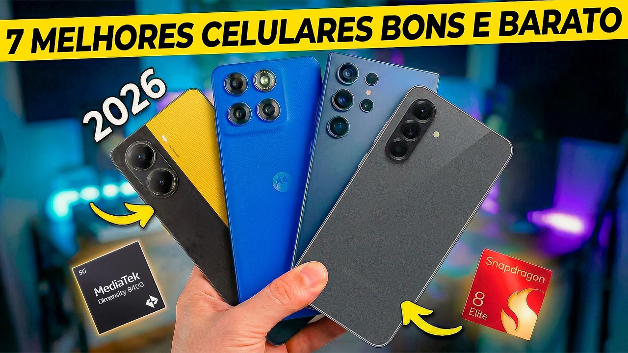 MUDOU! 7 MELHORES Celulares Completos e custo benefício PRA COMPRAR EM 2026