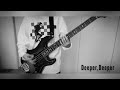 Bass Cover13【Nothing’s Carved In Stone/Deeper,Deeper】