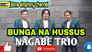 Bunga na hussus lagu populer nagabe trio terbaru dan terbaik