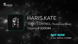 Haris Kate - Tech Control Tilemachos Remix Dgs044